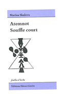 Atemnot / Souffle court [édition bilingue]